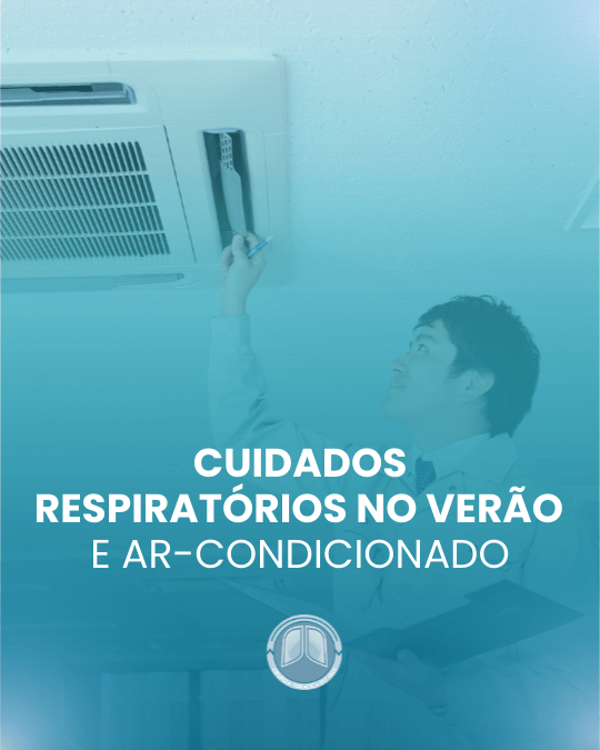 Cuidados respiratórios no verão e ar-condicionado