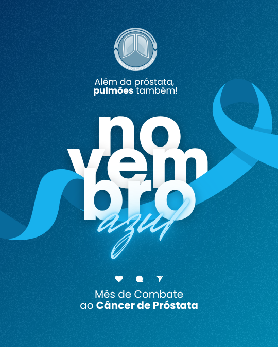 Novembro Azul: além da próstata, pulmões também!